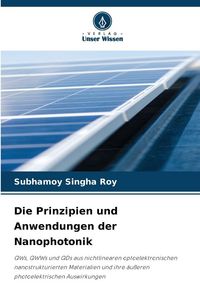 Produktbild: Die Prinzipien und Anwendungen der Nanophotonik