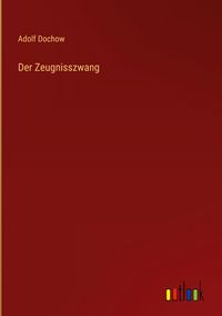 Produktbild: Der Zeugnisszwang