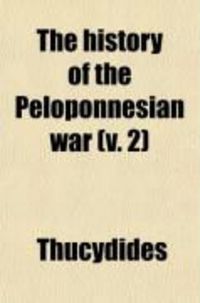 Produktbild: The History of the Peloponnesian War (Volume 2); A New and Literal Version, from the Text of Arnold