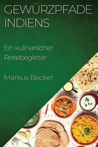 Produktbild: Gew&uuml;rzpfade Indiens