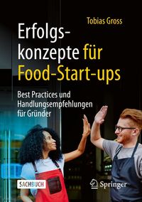 Produktbild: Erfolgskonzepte f&uuml;r Food-Start-ups