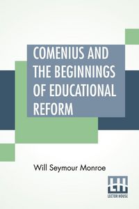 Produktbild: Comenius And The Beginnings Of Educational Reform