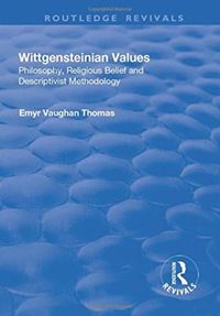 Produktbild: Vaughan Thomas, E: Wittgensteinian Values: Philosophy, Relig