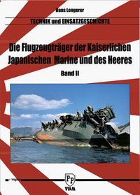 Produktbild: Die Flugzeugtr&auml;ger der Kaiserlich Japanischen Marine und des Heeres
