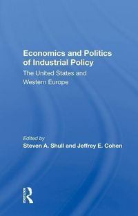 Produktbild: Economics and Politics of Industrial Policy