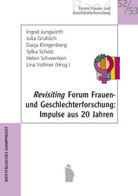 Produktbild: Revisiting Forum Frauen- und Geschlechterforschung
