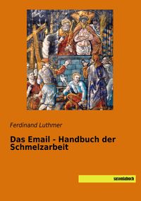 Produktbild: Das Email - Handbuch der Schmelzarbeit