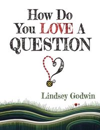 Produktbild: How Do You Love A Question?