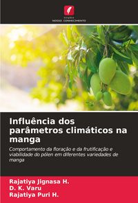 Produktbild: Influ&ecirc;ncia dos par&acirc;metros clim&aacute;ticos na manga
