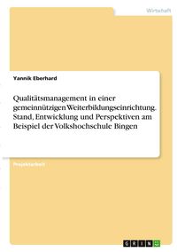 Produktbild: Eberhard, Y: Qualit&auml;tsmanagement in einer gemeinn&uuml;tzigen Wei