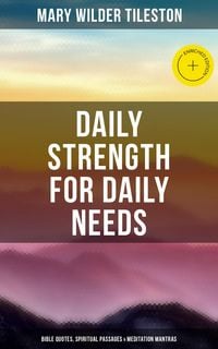 Produktbild: Daily Strength for Daily Needs: Bible Quotes, Spiritual Passages & Meditation Mantras