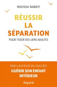 Produktbild: R&eacute;ussir la s&eacute;paration