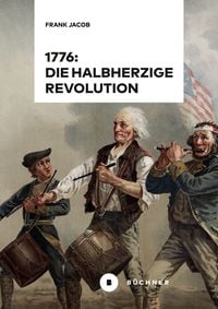 Produktbild: 1776: Die halbherzige Revolution