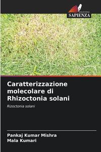 Produktbild: Caratterizzazione molecolare di Rhizoctonia solani