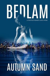 Produktbild: Bedlam: A Twisted Hearts Love Story