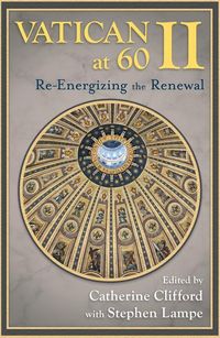 Produktbild: Vatican II at 60: Re-Energizing the Renewal