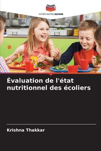 Produktbild: &Eacute;valuation de l'&eacute;tat nutritionnel des &eacute;coliers