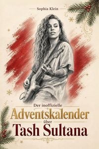 Produktbild: Der inoffizielle Adventskalender &uuml;ber Tash Sultana