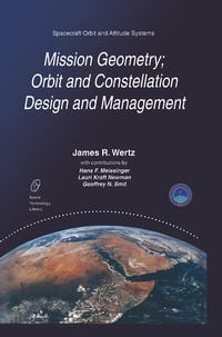 Produktbild: Mission Geometry; Orbit and Constellation Design and Management