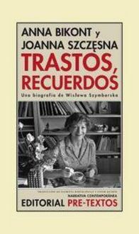 Produktbild: Trastos, recuerdos : una biografía de Wislawa Szymborska