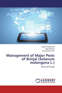 Produktbild: Management of Major Pests of Brinjal (Solanum melongena L.)