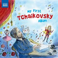 Produktbild: My First Tchaikovsky Album