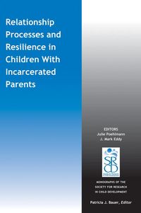 Produktbild: Relationship Processes and Resilience in Children With Incarcerated Parents