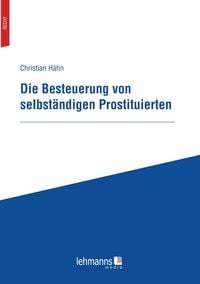 Produktbild: Die Besteuerung von selbst&auml;ndigen Prostituierten