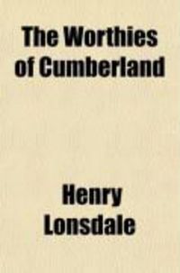 Produktbild: The Worthies of Cumberland; Sir J.R. Graham, Bart
