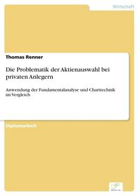Produktbild: Die Problematik der Aktienauswahl bei privaten Anlegern