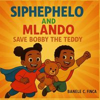 Produktbild: Siphephelo and Mlando save Bobby the Teddy