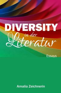 Bild vom Artikel Diversity in der Literatur vom Autor Amalia Zeichnerin