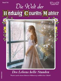 Produktbild: Die Welt der Hedwig Courths-Mahler 741