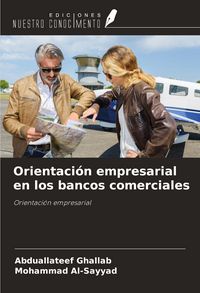 Produktbild: Orientaci&oacute;n empresarial en los bancos comerciales