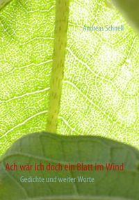 Produktbild: Ach w&auml;r ich doch ein Blatt im Wind