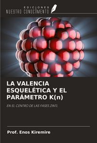 Produktbild: LA VALENCIA ESQUEL&Eacute;TICA Y EL PAR&Aacute;METRO K(n)