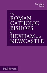 Produktbild: The Roman Catholic Bishops of Hexham and Newcastle