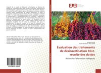 Produktbild: &Eacute;valuation des traitements de d&eacute;sinsectisation Post-r&eacute;colte des dattes