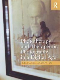 Produktbild: Phototherapy and Therapeutic Photography in a Digital Age