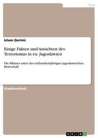 Produktbild: Einige Fakten und Ansichten des Terrorismus in ex- Jugoslawien