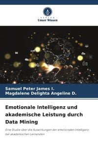 Produktbild: Emotionale Intelligenz und akademische Leistung durch Data Mining