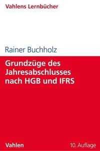 Bild vom Artikel Grundzüge des Jahresabschlusses nach HGB und IFRS vom Autor Rainer Buchholz