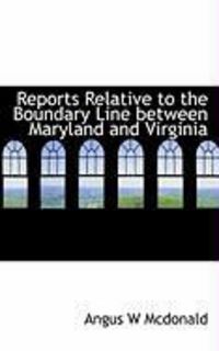 Produktbild: Reports Relative to the Boundary Line Between Maryland and Virginia