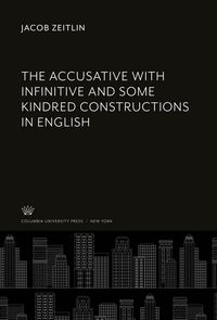Produktbild: The Accusative With Infinitive and some Kindred Constructions in English