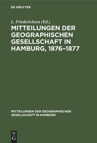 Produktbild: Mitteilungen der Geographischen Gesellschaft in Hamburg, 1876-1877