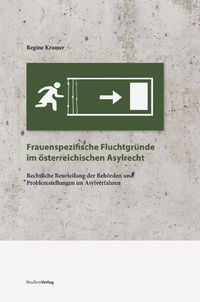 Bild vom Artikel Frauenspezifische Fluchtgründe im österreichischen Asylrecht vom Autor Regine Kramer