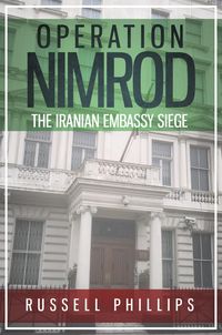 Produktbild: Operation Nimrod: The Iranian Embassy Siege