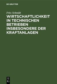 Produktbild: Wirtschaftlichkeit in technischen Betrieben insbesondere der Kraftanlagen