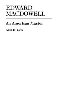 Produktbild: Levy, A: Edward MacDowell