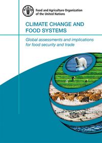 Produktbild: Climate Change and Food Systems: Global Assessments and Implications for Food Security and Trade